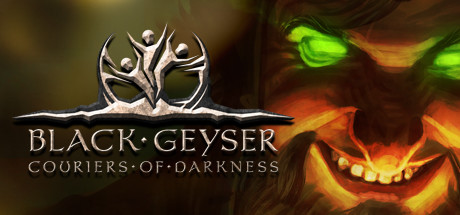黑色间歇泉：黑暗的信使（Black Geyser: Couriers of Darkness）_大玩家GAMES