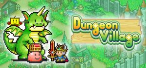 冒险村物语(Dungeon Village)_大玩家GAMES