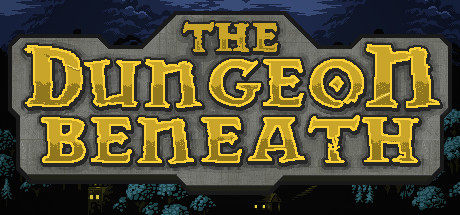 深入地牢（The Dungeon Beneath）_大玩家GAMES