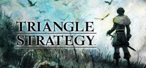 三角战略 TRIANGLE STRATEGY 免安装绿色中文版_大玩家GAMES