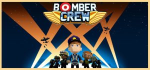 轰炸机小队(Bomber Crew)_大玩家GAMES