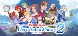 魔法学院:英雄校园物语2(Valthirian Arc Hero School Story 2)_大玩家GAMES