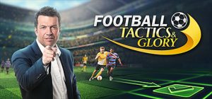 足球、策略与荣耀(Football, Tactics Glory)_大玩家GAMES
