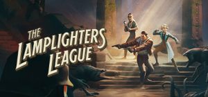 燃灯者联盟 The Lamplighters League 免安装豪华版v1.3.1绿色中文版_大玩家GAMES