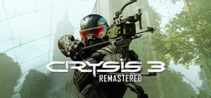 孤岛危机3（Crysis 3 Remastered）重制版_大玩家GAMES