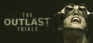 逃生:试炼/逃生3(The Outlast Trials)_大玩家GAMES