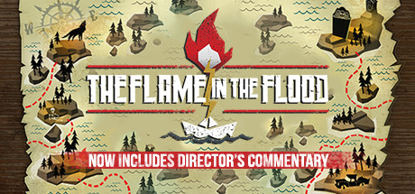 洪潮之焰（The Flame in the Flood）_大玩家GAMES