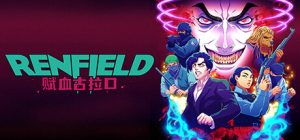 雷恩菲尔德:赋血古拉口 Renfield Bring Your Own Blood v1.1.52绿色中文版_大玩家GAMES