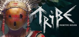 部落:原始建设者(Tribe Primitive Builder)_大玩家GAMES