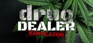 毒枭模拟器(Drug Dealer Simulator)_大玩家GAMES