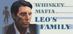威士忌•黑手党•利奥家族(Whiskey.Mafia. Leo's Family)_大玩家GAMES