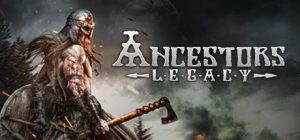 祖先遗产(Ancestors Legacy)_大玩家GAMES