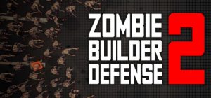 僵尸建设者防御2(Zombie Builder Defense 2)_大玩家GAMES