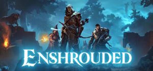 雾锁王国 Enshrouded 免安装v709870绿色中文版_大玩家GAMES