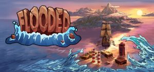 巨浪滔天(Flooded)_大玩家GAMES