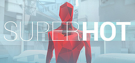 超劲爆 SUPERHOT_大玩家GAMES