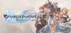 碧蓝幻想:Relink GRANBLUE FANTASY Relink 免安装v1.3.1绿色中文版_大玩家GAMES