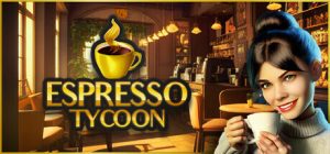 浓缩咖啡大亨 Espresso Tycoon  免安装Build.17594903绿色中文版_大玩家GAMES