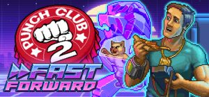 拳击俱乐部2:快进未来 Punch Club 2 Fast Forward 官方绿色中文版_大玩家GAMES