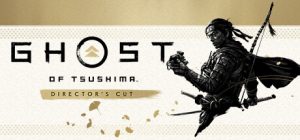 对马岛之魂:导演剪辑版 Ghost of Tsushima Directors Cut 免安装v1053.7.0809.1937绿色中文版_大玩家GAMES