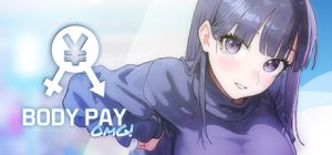 Body Pay 我的天啊!Body Pay OMG! steam官方中文版_大玩家GAMES