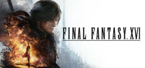 最终幻想16:完全版 FINAL FANTASY XVI v1.03 免安装v1.03中文绿色版整合全部DLC+特典+季票_大玩家GAMES