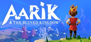 阿卡里和废墟王国 Aarik And The Ruined Kingdom 免安装Build.17781682绿色中文版_大玩家GAMES
