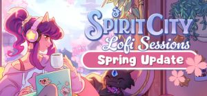 精神城市:洛菲会议 Spirit City Lofi Sessions 免安装v1.8.0集成温馨厨房DLC绿色中文版_大玩家GAMES