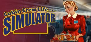 机舱服务员生活模拟器 Cabin Crew Life Simulator 免安装Build.17917930绿色中文版_大玩家GAMES