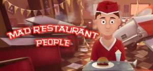 疯狂餐厅人 Mad Restaurant People 免安装v1.5.0.0绿色中文版_大玩家GAMES