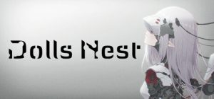 玩偶之巢 Dolls Nest 免安装Build 19021955绿色中文版_大玩家GAMES