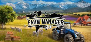 农场经理世界 Farm Manager World 免安装Build.19723373绿色中文版_大玩家GAMES