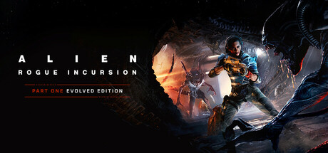 异形:盗贼入侵进化版 Alien Rogue Incursion Evolved Edition 免安装v1.0.2绿色中文版_大玩家GAMES