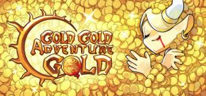 钱钱向钱冲 Gold Gold Adventure Gold 免安装Build 20170322绿色中文版_大玩家GAMES