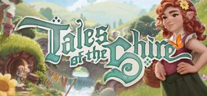 指环王:夏尔传说 Tales of the Shire A The Lord of The Rings Game 免安装v1.0.1.1绿色中文版_大玩家GAMES