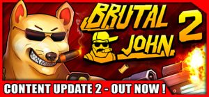 残酷的约翰2 BRUTAL JOHN 2 免安装v1.2绿色中文版_大玩家GAMES