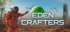 伊甸园工匠 Eden Crafters 免安装Build 20101292绿色中文版_大玩家GAMES