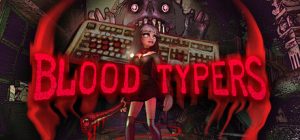 鲜血打字机 Blood Typers 免安装v1.2.0绿色中文版_大玩家GAMES