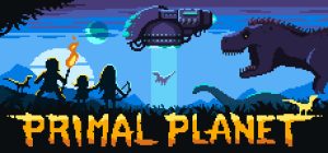 原始星球 Primal Planet 免安装Build 20010520绿色中文版_大玩家GAMES
