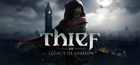 神偷VR:暗影遗产 Thief VR Legacy of Shadow 免安装v0.602绿色中文版_大玩家GAMES