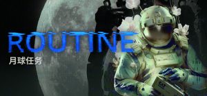 月球任务 ROUTINE 免安装v1.9.0.0绿色中文版_大玩家GAMES